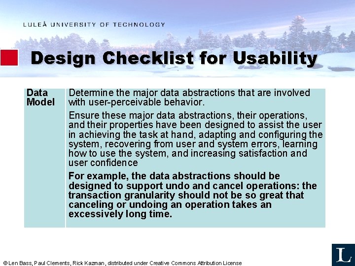 Design Checklist for Usability Data Model Determine the major data abstractions that are involved Design Checklist for Usability Data Model Determine the major data abstractions that are involved