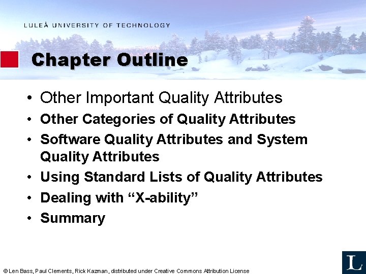 Chapter Outline • Other Important Quality Attributes • Other Categories of Quality Attributes • Chapter Outline • Other Important Quality Attributes • Other Categories of Quality Attributes •