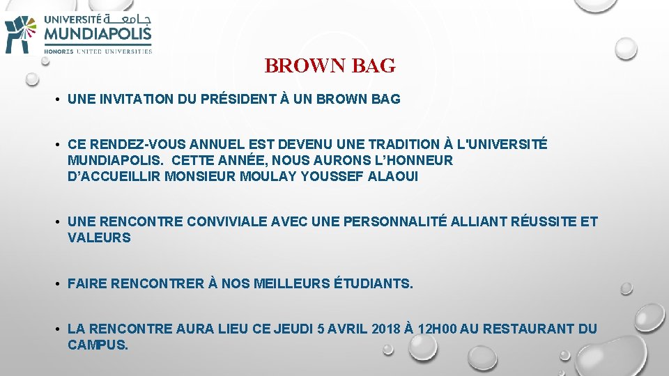 BROWN BAG • UNE INVITATION DU PRÉSIDENT À UN BROWN BAG • CE RENDEZ-VOUS