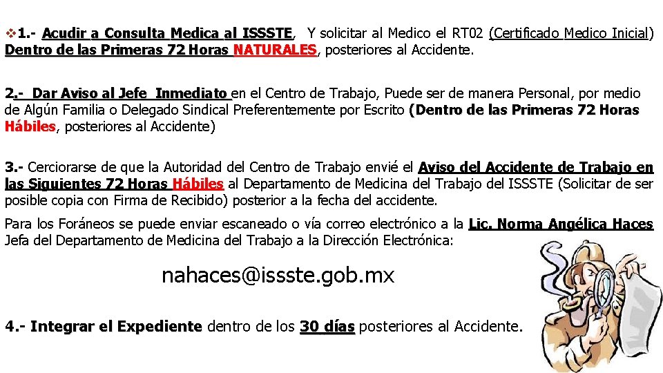 v 1. - Acudir a Consulta Medica al ISSSTE, ISSSTE Y solicitar al Medico