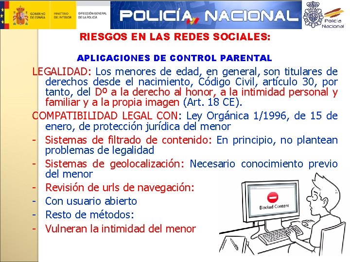 RIESGOS EN LAS REDES SOCIALES: APLICACIONES DE CONTROL PARENTAL LEGALIDAD: Los menores de edad,