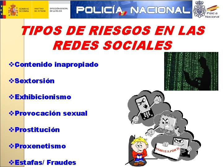 TIPOS DE RIESGOS EN LAS REDES SOCIALES v. Contenido inapropiado v. Sextorsión v. Exhibicionismo