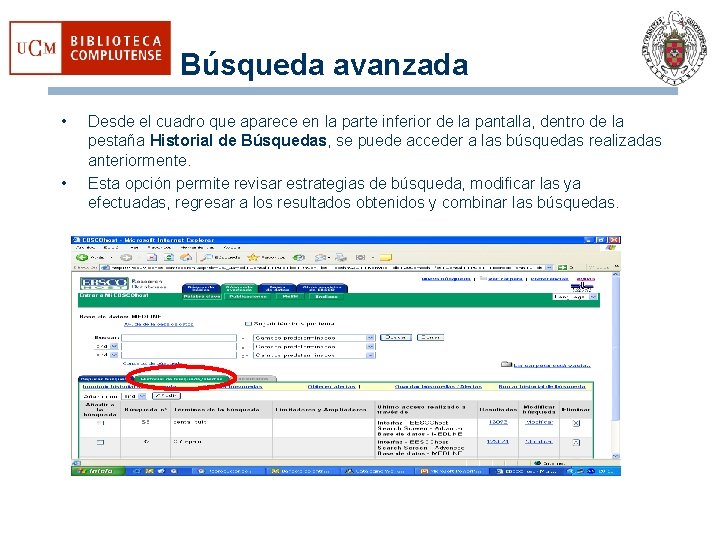 Búsqueda avanzada • • Desde el cuadro que aparece en la parte inferior de