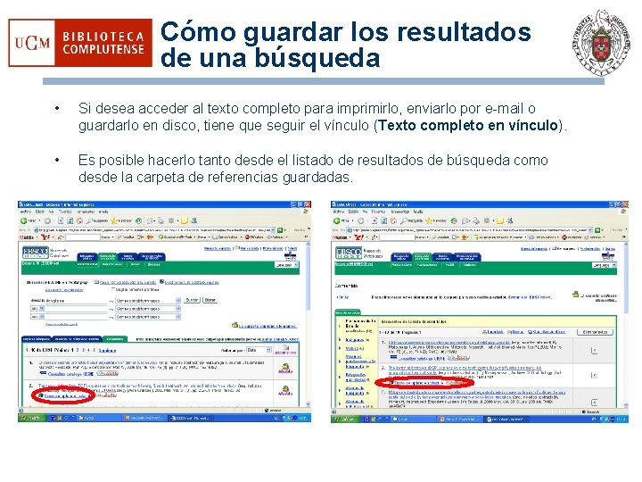 Cómo guardar los resultados de una búsqueda • Si desea acceder al texto completo