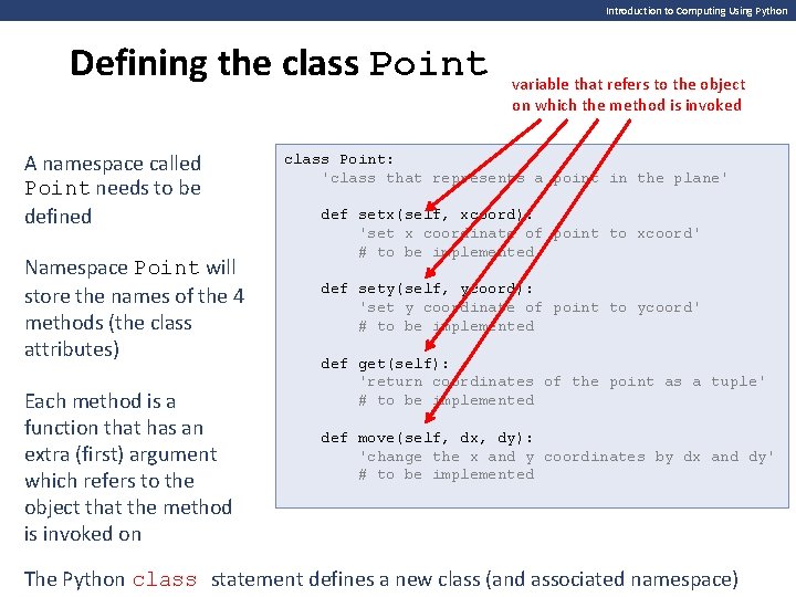 Introduction to Computing Using Python Defining the class Point A namespace called Point needs Introduction to Computing Using Python Defining the class Point A namespace called Point needs