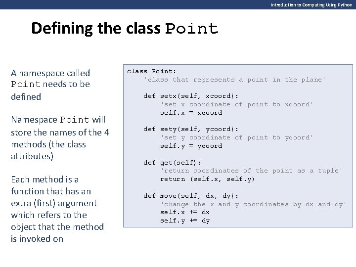 Introduction to Computing Using Python Defining the class Point A namespace called Point needs Introduction to Computing Using Python Defining the class Point A namespace called Point needs