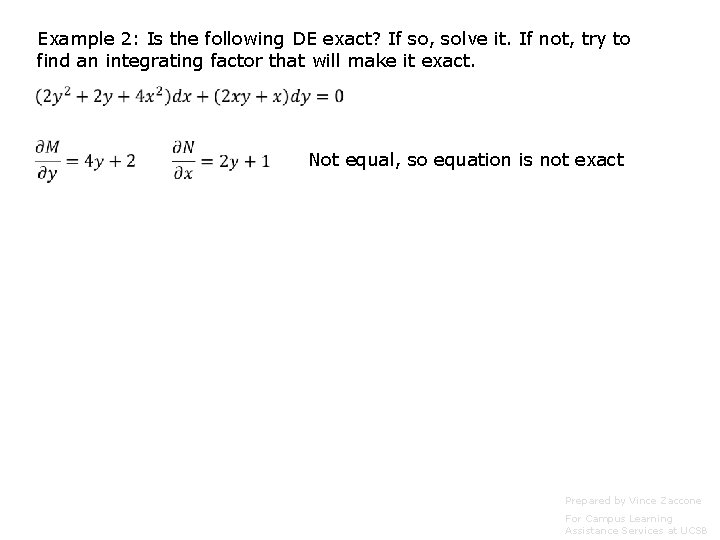 Example 2: Is the following DE exact? If so, solve it. If not, try