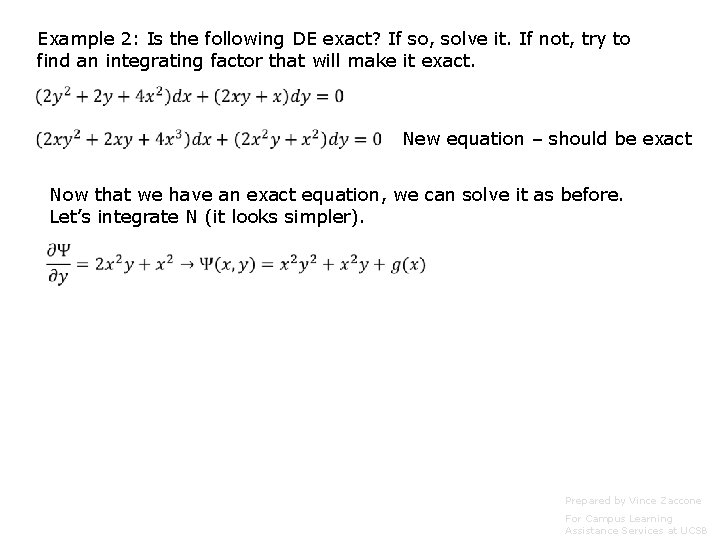 Example 2: Is the following DE exact? If so, solve it. If not, try