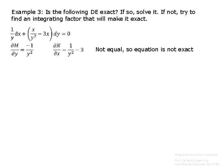 Example 3: Is the following DE exact? If so, solve it. If not, try
