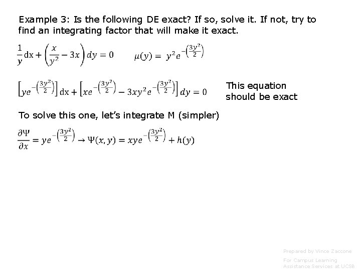 Example 3: Is the following DE exact? If so, solve it. If not, try