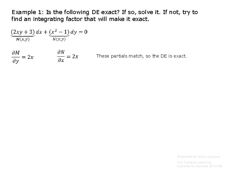 Example 1: Is the following DE exact? If so, solve it. If not, try