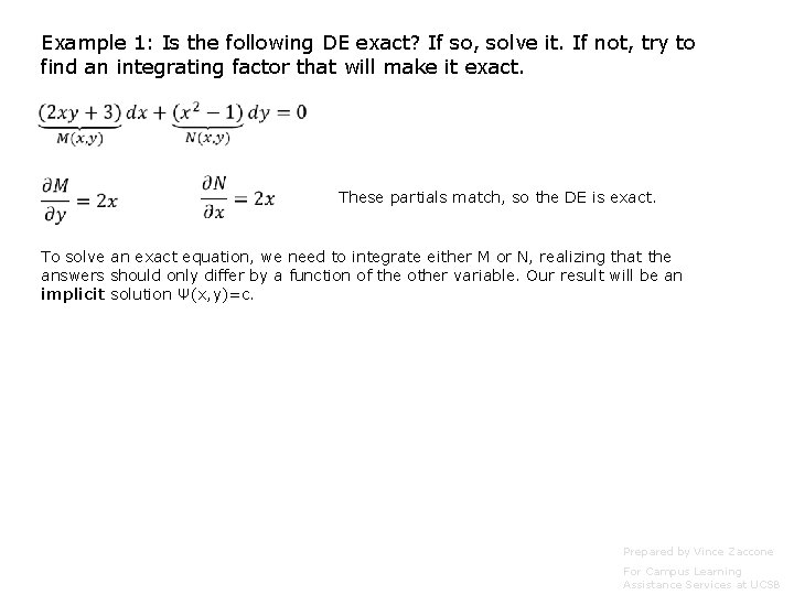 Example 1: Is the following DE exact? If so, solve it. If not, try