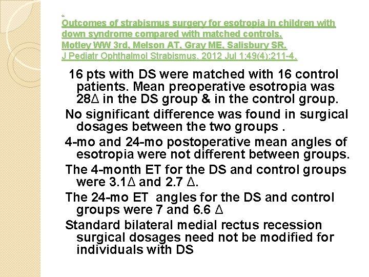 . Outcomes of strabismus surgery for esotropia in children with down syndrome compared with