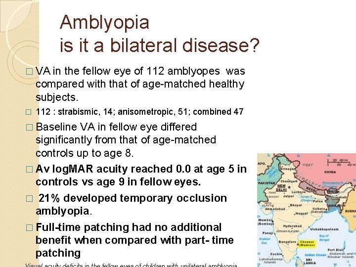 Amblyopia is it a bilateral disease? � VA in the fellow eye of 112