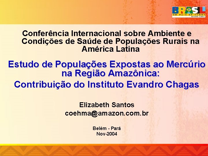 Conferência Internacional sobre Ambiente e Condições de Saúde de Populações Rurais na América Latina