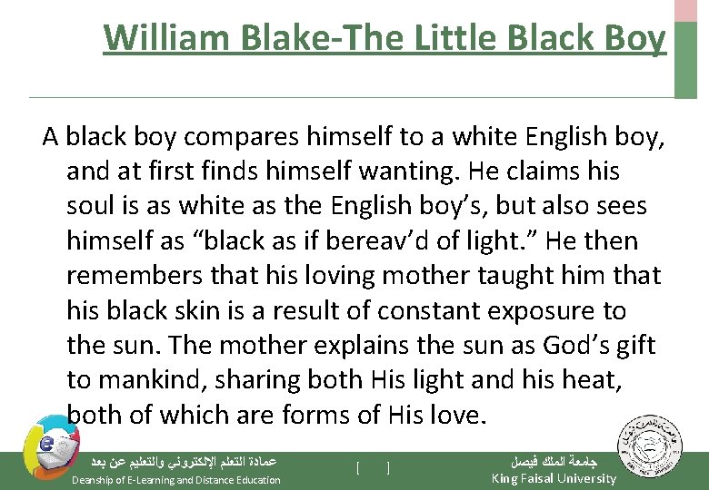 William Blake-The Little Black Boy A black boy compares himself to a white English