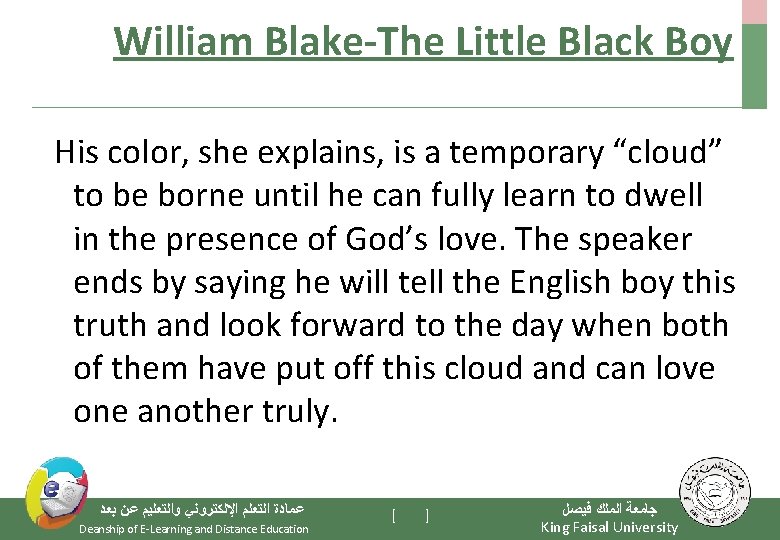 William Blake-The Little Black Boy His color, she explains, is a temporary “cloud” to