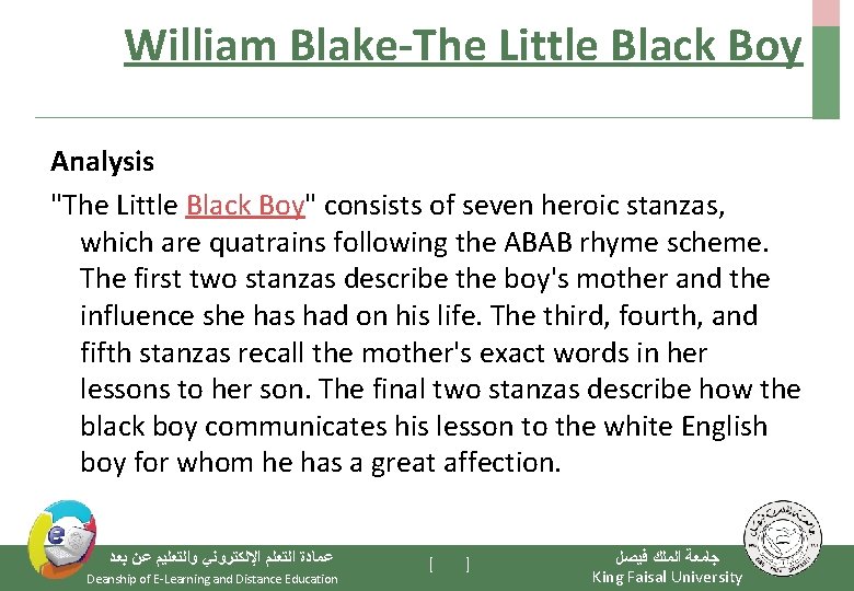 William Blake-The Little Black Boy Analysis "The Little Black Boy" consists of seven heroic