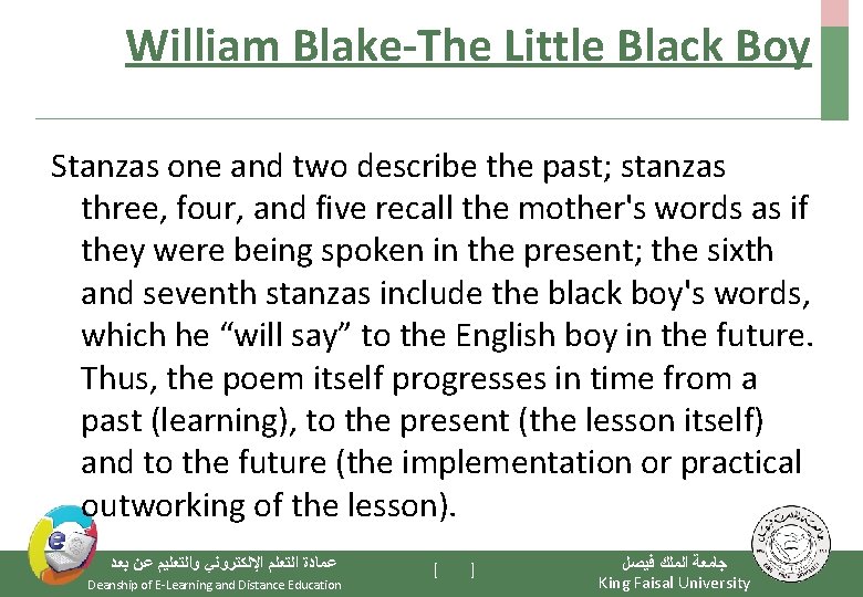 William Blake-The Little Black Boy Stanzas one and two describe the past; stanzas three,