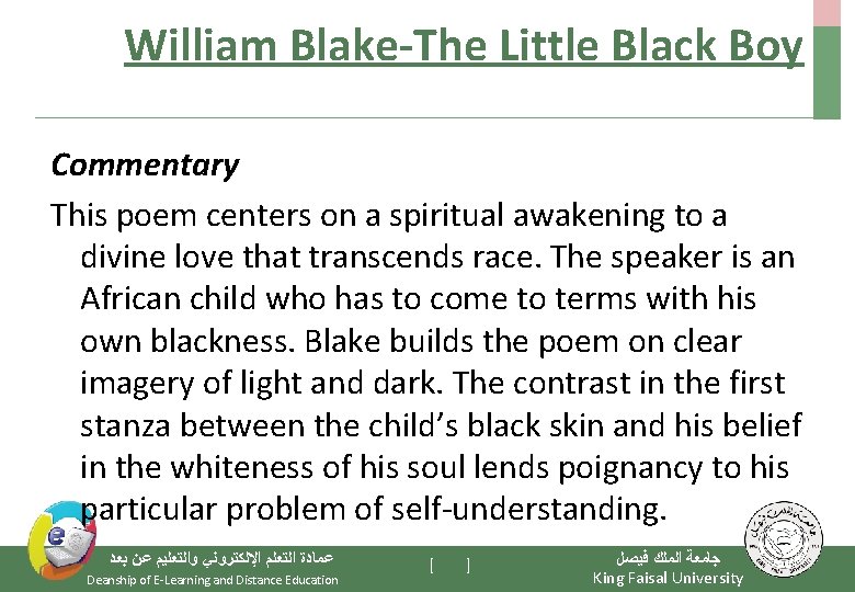 William Blake-The Little Black Boy Commentary This poem centers on a spiritual awakening to