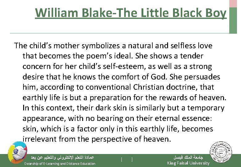 William Blake-The Little Black Boy The child’s mother symbolizes a natural and selfless love