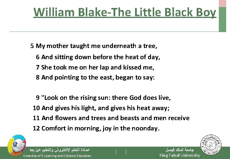 William Blake-The Little Black Boy 5 My mother taught me underneath a tree, 6