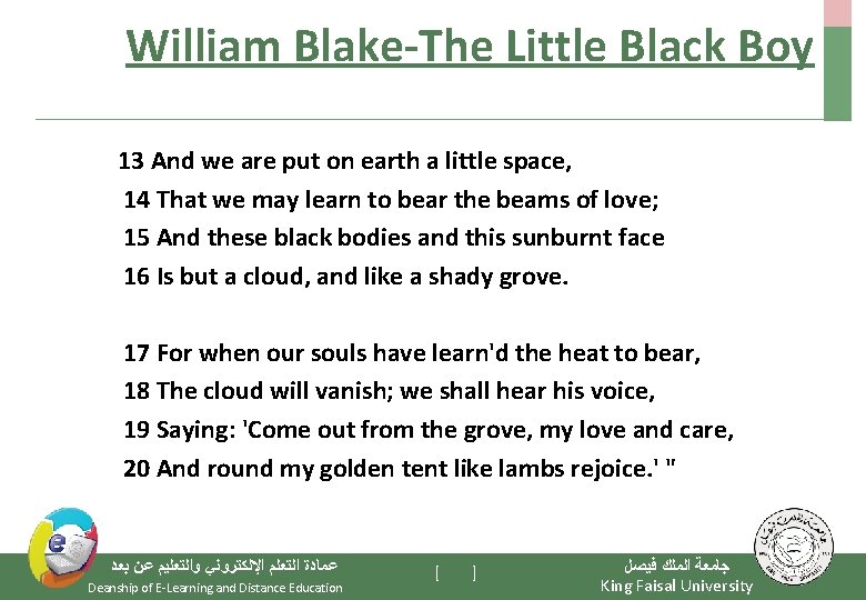 William Blake-The Little Black Boy 13 And we are put on earth a little