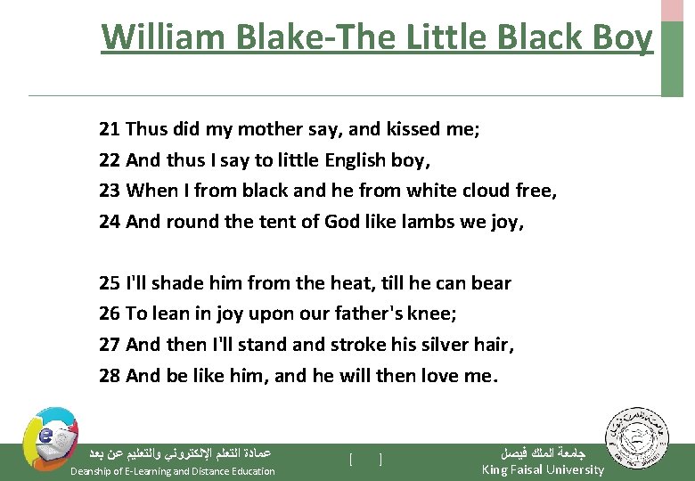 William Blake-The Little Black Boy 21 Thus did my mother say, and kissed me;