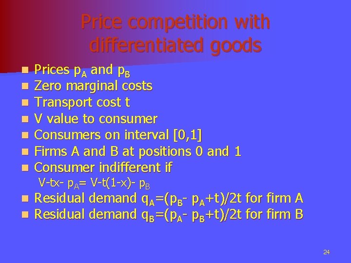 Price competition with differentiated goods n n n n Prices p. A and p.
