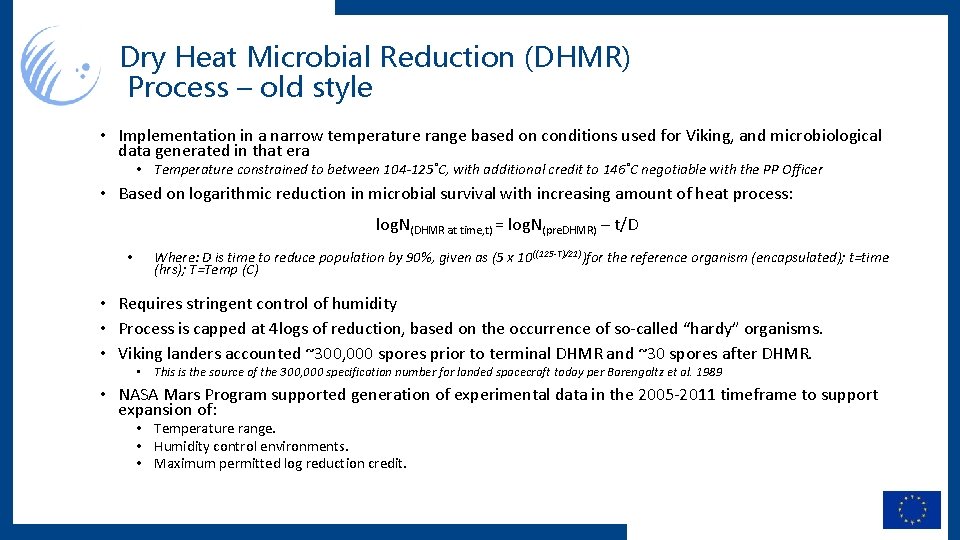 Dry Heat Microbial Reduction (DHMR) Process – old style • Implementation in a narrow