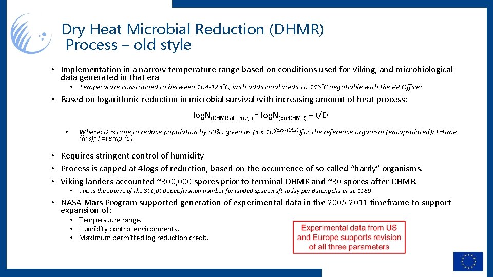 Dry Heat Microbial Reduction (DHMR) Process – old style • Implementation in a narrow