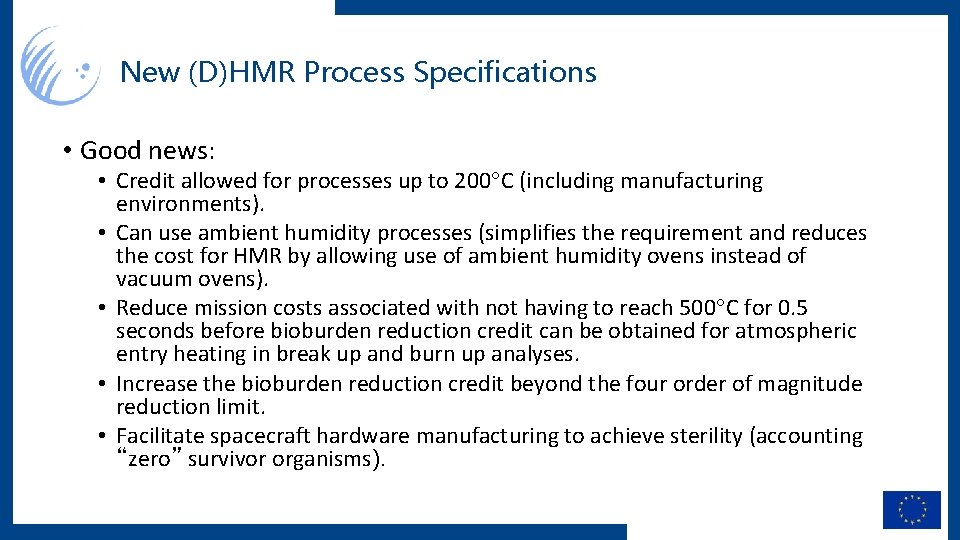 New (D)HMR Process Specifications • Good news: • Credit allowed for processes up to