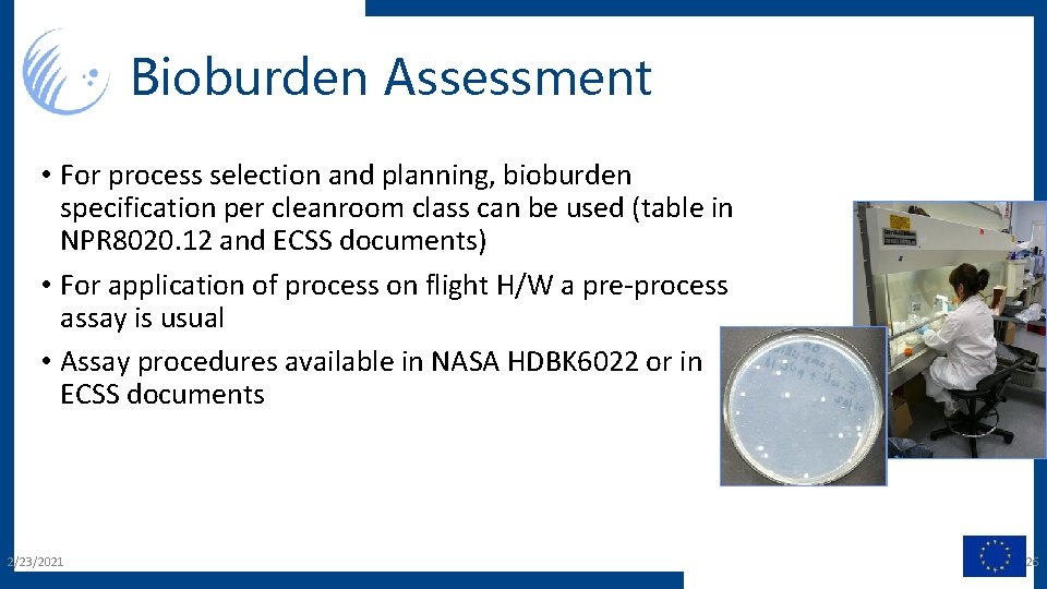 Bioburden Assessment • For process selection and planning, bioburden specification per cleanroom class can