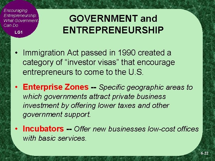 Encouraging Entrepreneurship: What Government Can Do LG 1 GOVERNMENT and ENTREPRENEURSHIP • Immigration Act