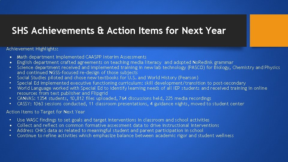 SHS Achievements & Action Items for Next Year Achievement Highlights: • • Math department