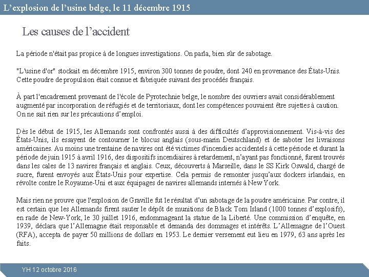 L’explosion de l’usine belge, le 11 décembre 1915 Les causes de l’accident La période