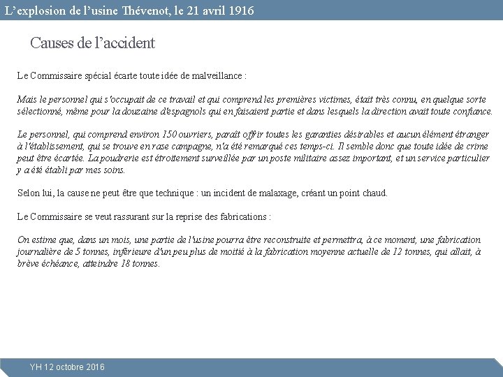 L’explosion de l’usine Thévenot, le 21 avril 1916 Causes de l’accident Le Commissaire spécial