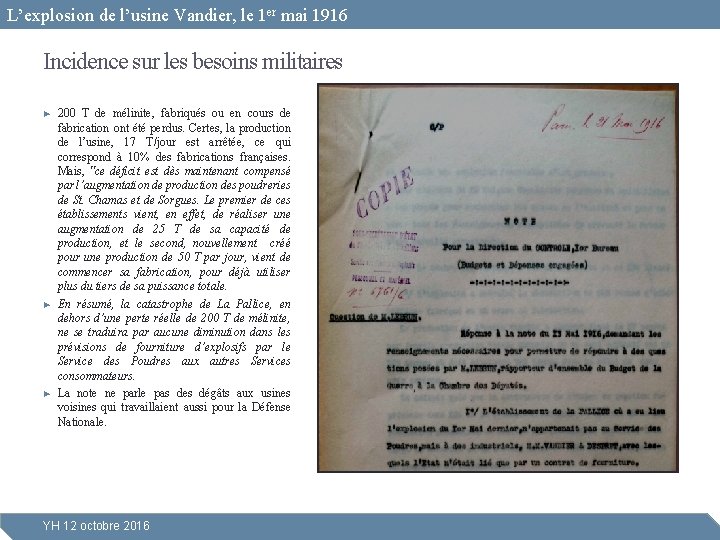 L’explosion de l’usine Vandier, le 1 er mai 1916 Incidence sur les besoins militaires