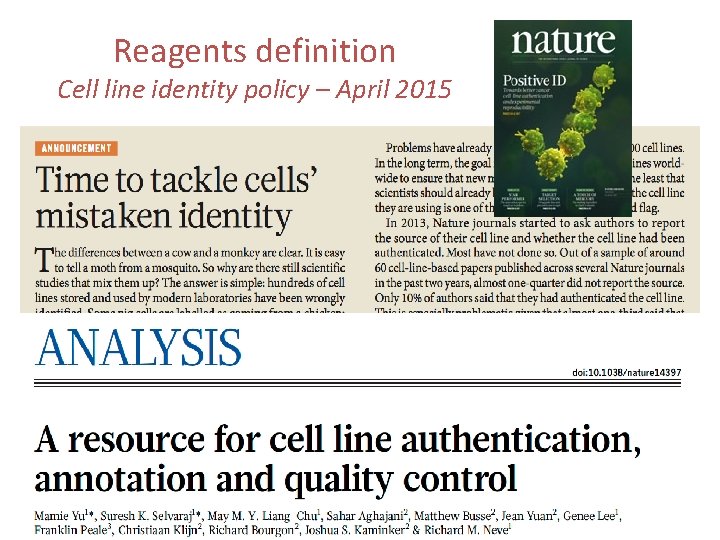 Reagents definition Cell line identity policy – April 2015 WCRI | June 2015 30
