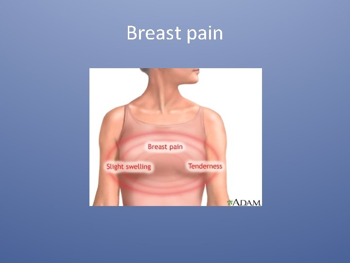 Breast pain 