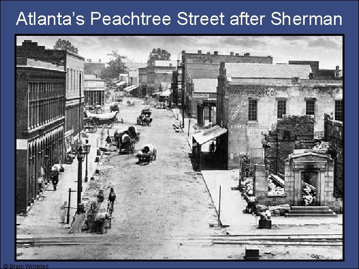 Atlanta’s Peachtree Street after Sherman © Brain Wrinkles 