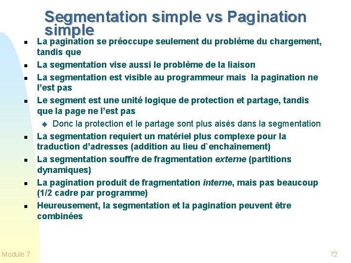 Segmentation simple vs Pagination simple n n n n Module 7 La pagination se