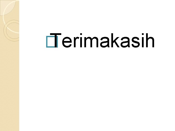 � Terimakasih 