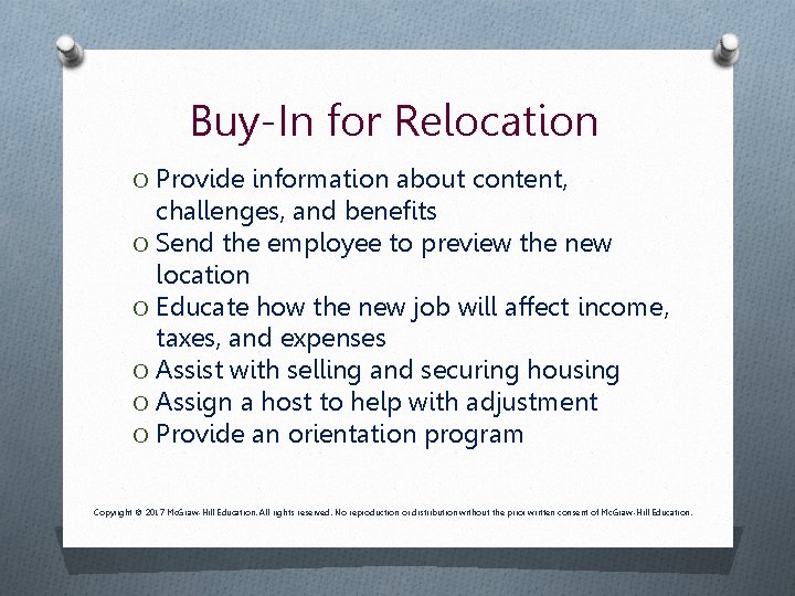 Buy-In for Relocation O Provide information about content, challenges, and benefits O Send the