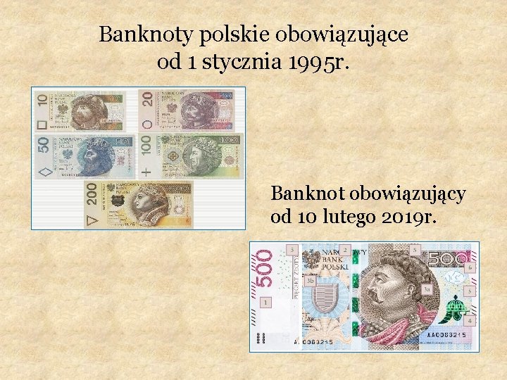 Banknoty polskie obowiązujące od 1 stycznia 1995 r. Banknot obowiązujący od 10 lutego 2019