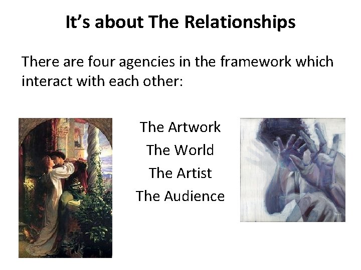 It’s about The Relationships There are four agencies in the framework which interact with It’s about The Relationships There are four agencies in the framework which interact with
