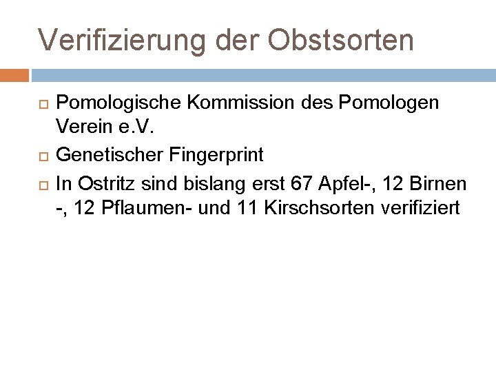 Verifizierung der Obstsorten Pomologische Kommission des Pomologen Verein e. V. Genetischer Fingerprint In Ostritz