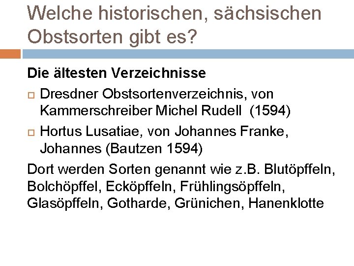 Welche historischen, sächsischen Obstsorten gibt es? Die ältesten Verzeichnisse Dresdner Obstsortenverzeichnis, von Kammerschreiber Michel