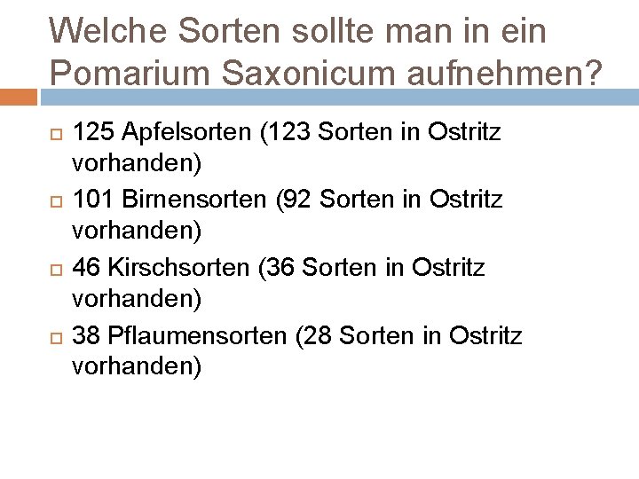 Welche Sorten sollte man in ein Pomarium Saxonicum aufnehmen? 125 Apfelsorten (123 Sorten in