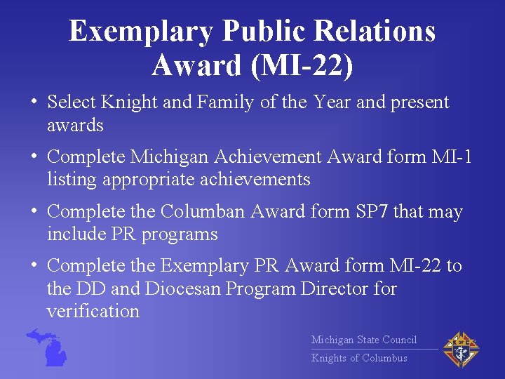 Exemplary Public Relations Award (MI-22) • Select Knight and Family of the Year and
